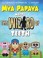 Algopix Similar Product 9 - Mya Papaya Meets the Wizard of Teeth