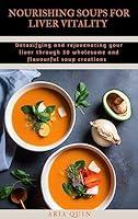 Algopix Similar Product 18 - NOURISHING SOUPS FOR LIVER VITALITY