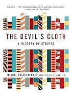 Algopix Similar Product 2 - The Devil's Cloth: A History of Stripes