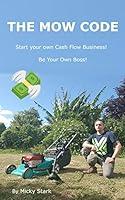 Algopix Similar Product 8 - THE MOW CODE Start your own Cashflow