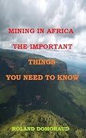 Algopix Similar Product 13 - MINING IN AFRICA THE IMPORTANT THINGS