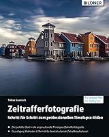 Algopix Similar Product 13 - Timelapse  Zeitrafferfotografie