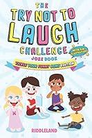 Algopix Similar Product 13 - The Try Not to Laugh Challenge Joke