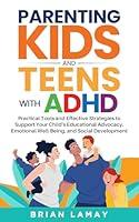 Algopix Similar Product 5 - Parenting Kids and Teens with ADHD