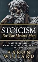 Algopix Similar Product 11 - Stoicism for the Modern Man  Mastering