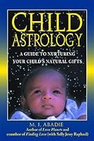 Algopix Similar Product 8 - Child Astrology A Guide to Nurturing