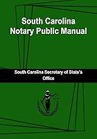 Algopix Similar Product 10 - South Carolina Notary Public Manual