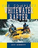 Algopix Similar Product 10 - The Complete Whitewater Rafter