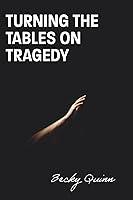 Algopix Similar Product 18 - Turning the Tables on Tragedy