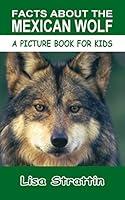 Algopix Similar Product 16 - Facts About The Mexican Wolf A Picture