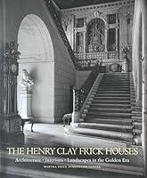 Algopix Similar Product 4 - The Henry Clay Frick Houses