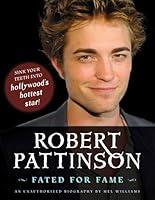 Algopix Similar Product 18 - Robert Pattinson: Fated for Fame