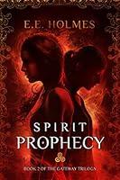Algopix Similar Product 4 - Spirit Prophecy The Gateway Trilogy