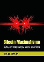 Algopix Similar Product 15 - Bitcoin Maximalismo O Dinheiro de