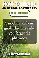 Algopix Similar Product 3 - How to make an Herbal apothecary at
