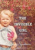 Algopix Similar Product 10 - The Invisible Girl: A Memoir