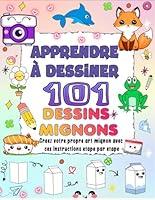 Algopix Similar Product 13 - apprendre  dessiner 101 dessins