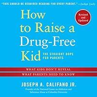 Algopix Similar Product 6 - How to Raise a Drugfree Kid The