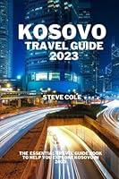 Algopix Similar Product 17 - Kosovo travel guide 2023 The essential