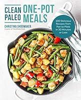 Algopix Similar Product 15 - Clean Paleo OnePot Meals 100