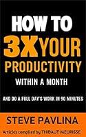 Algopix Similar Product 10 - Productivity How to Triple Your