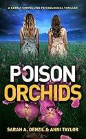 Algopix Similar Product 12 - Poison Orchids A darkly compelling