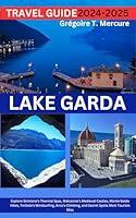 Algopix Similar Product 4 - Lake Garda Travel Guide 20242025