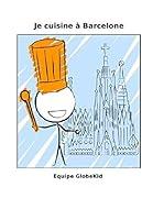 Algopix Similar Product 20 - Je cuisine à Barcelone (French Edition)