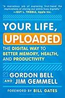 Algopix Similar Product 14 - Your Life Uploaded The Digital Way to