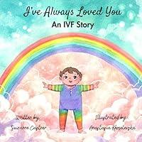 Algopix Similar Product 2 - I've Always Loved You: An IVF Story