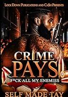 Algopix Similar Product 14 - Crime Pays : F*ck All My Enemies