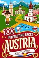 Algopix Similar Product 1 - 100 Interesting Facts About Austria for