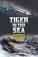 Algopix Similar Product 18 - Tiger in the Sea The Ditching of