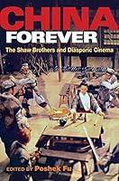 Algopix Similar Product 13 - China Forever The Shaw Brothers and