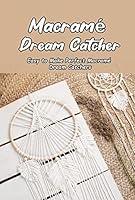 Algopix Similar Product 5 - Macram Dream Catcher Easy to Make