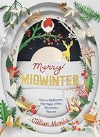 Algopix Similar Product 11 - Merry Midwinter How to Rediscover the