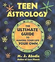 Algopix Similar Product 12 - Teen Astrology The Ultimate Guide to