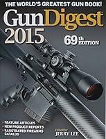 Algopix Similar Product 14 - Gun Digest 2015