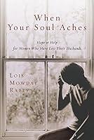 Algopix Similar Product 15 - When Your Soul Aches Hope and Help for