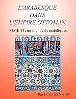 Algopix Similar Product 1 - LARABESQUE DANS LEMPIRE OTTOMAN Un