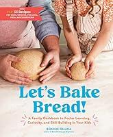 Algopix Similar Product 13 - Lets Bake Bread A Family Cookbook to