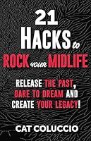 Algopix Similar Product 3 - 21 Hacks to Rock Your Midlife Release