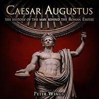 Algopix Similar Product 3 - Caesar Augustus The History of the Man