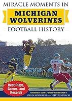 Algopix Similar Product 12 - Miracle Moments in Michigan Wolverines