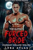 Algopix Similar Product 7 - The Alphas Forced Bride Age Gap Wolf