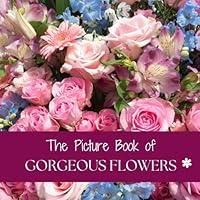 Algopix Similar Product 1 - The Picture Book of Gorgeous Flowers A