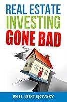 Algopix Similar Product 3 - Real Estate Investing Gone Bad 21 true