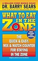 Algopix Similar Product 14 - What to Eat in the Zone The Quick 