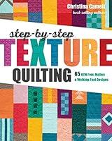 Algopix Similar Product 2 - StepbyStep Texture Quilting 65 New