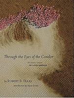 Algopix Similar Product 7 - Through The Eyes Of The Condor An